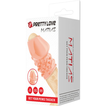 PRETTY LOVE - MATIAS NATURAL PENIS THICKENING